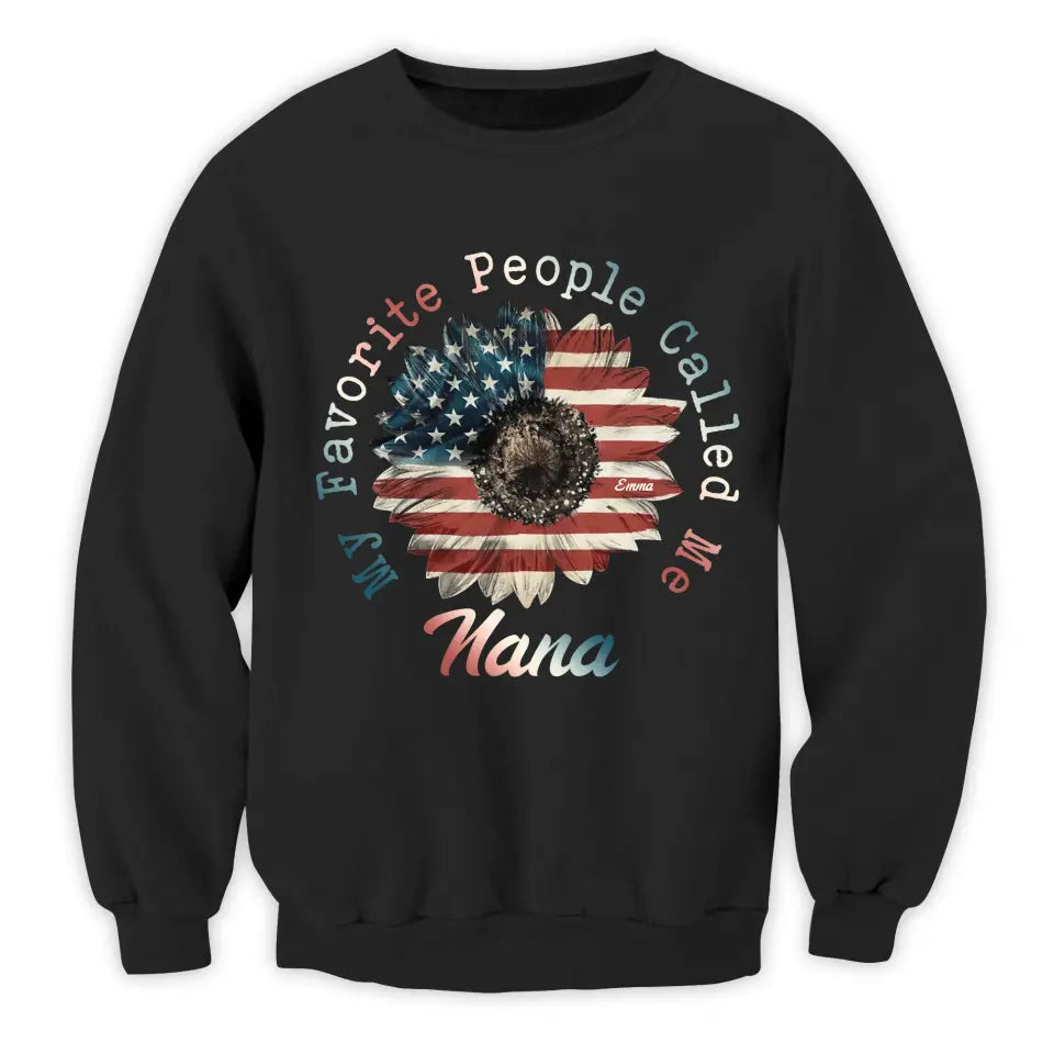 My Favorite People Called Me Nana - Personalized t-shirt, Gift For 4th Of July