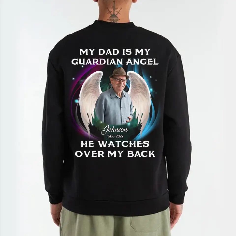 My Dad Is My Guardian Angel He Watches Over My Back - Personalized T-Shirt, Memorial Gift