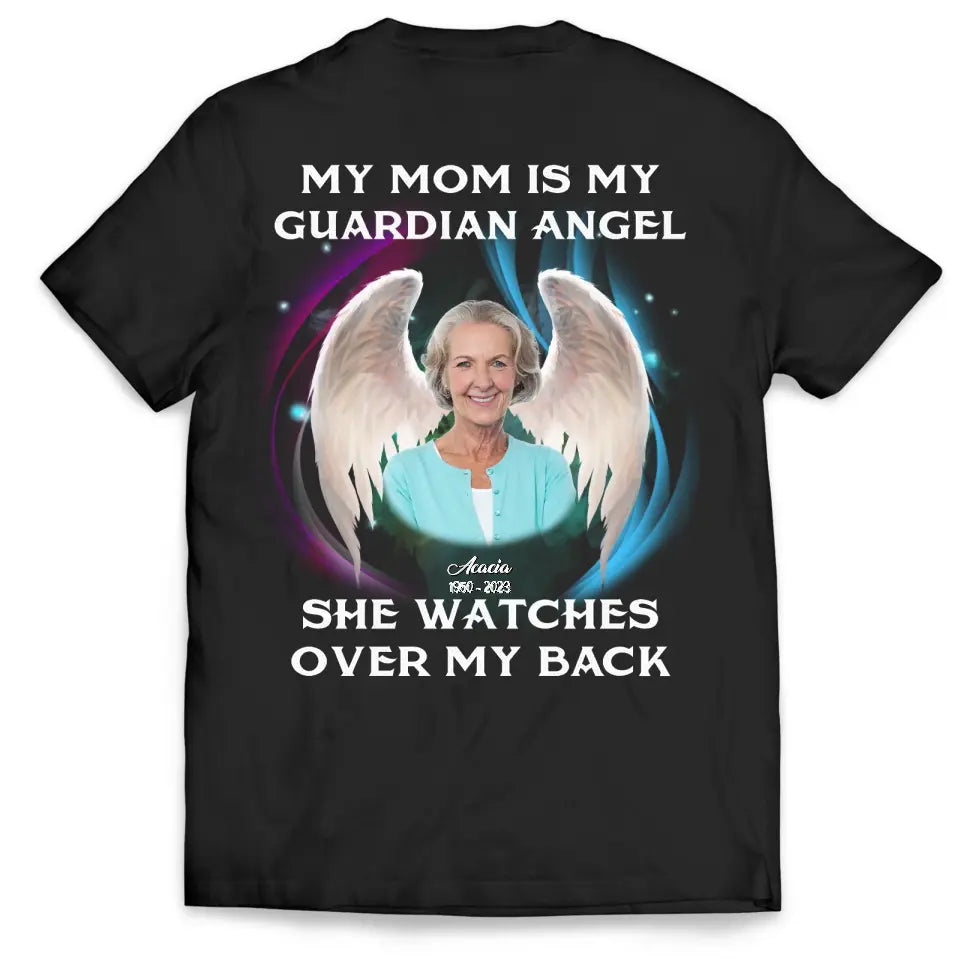 My Dad Is My Guardian Angel He Watches Over My Back - Personalized T-Shirt, Memorial Gift