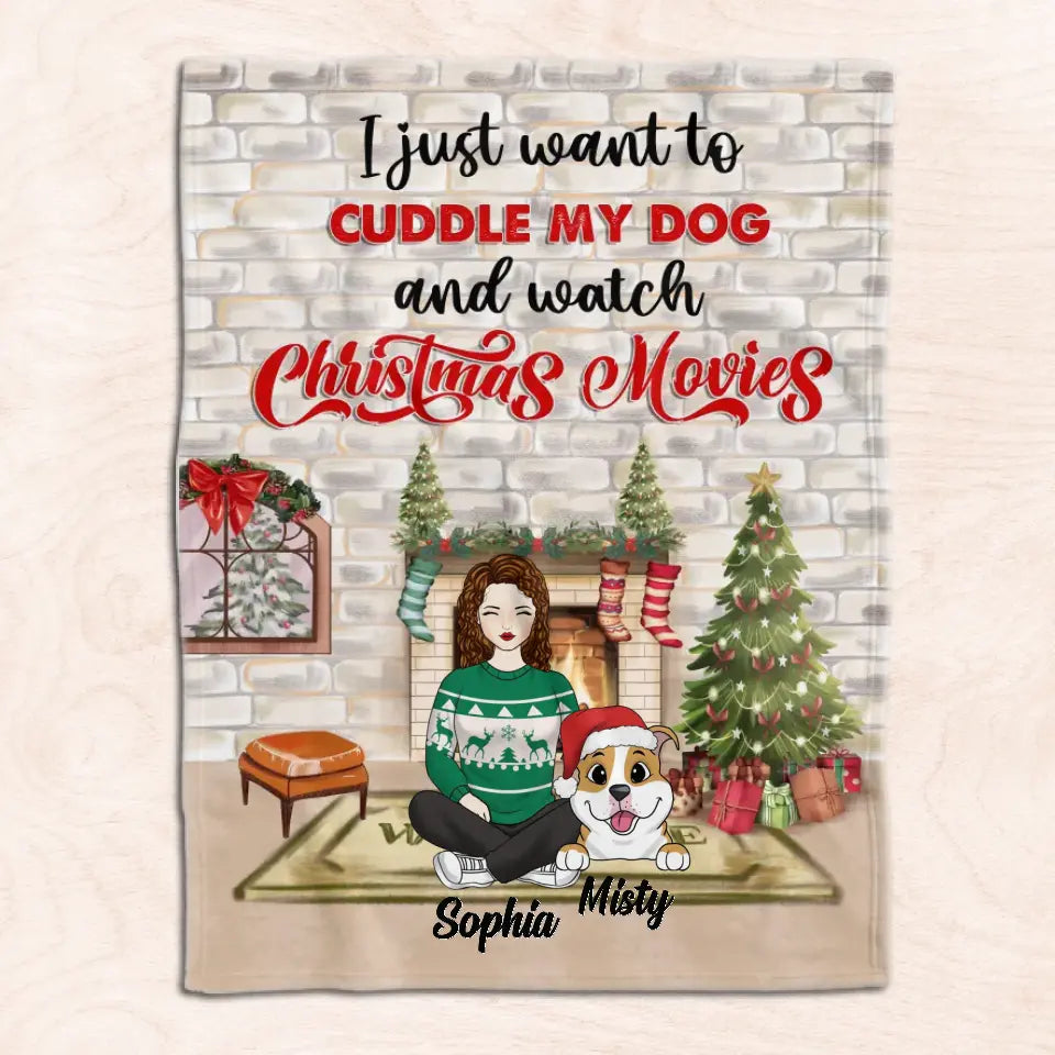 Christmas I Just Want To Cuddle My Dog - Pet Lovers Gifts - Dog Mom Gifts - Personalized Blanket