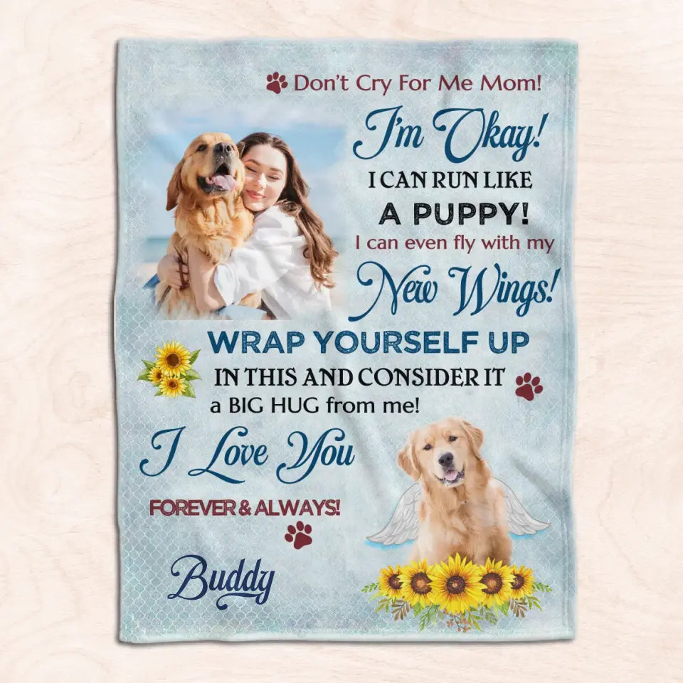 Don’t Cry For Me Mom, I'm Okay - Personalized Blanket, Gift For Dog Lover, Memorial Blanket