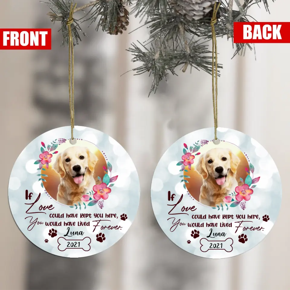 If Love Could Kept You Here, Custom Pet's Photo Christmas - Personalized Circle Ornament