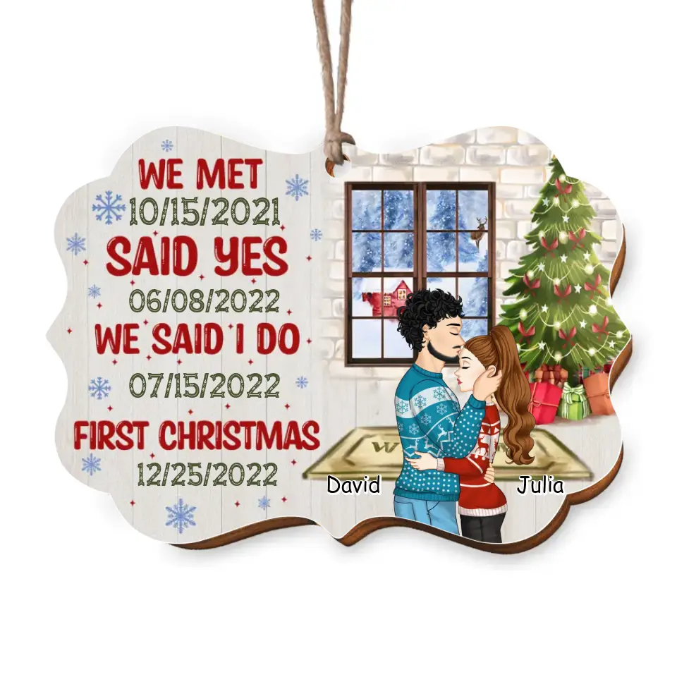 Anniversary We Met Said Yes Said I Do - Personalized Wooden Ornament, First Christmas, Gift For Couple