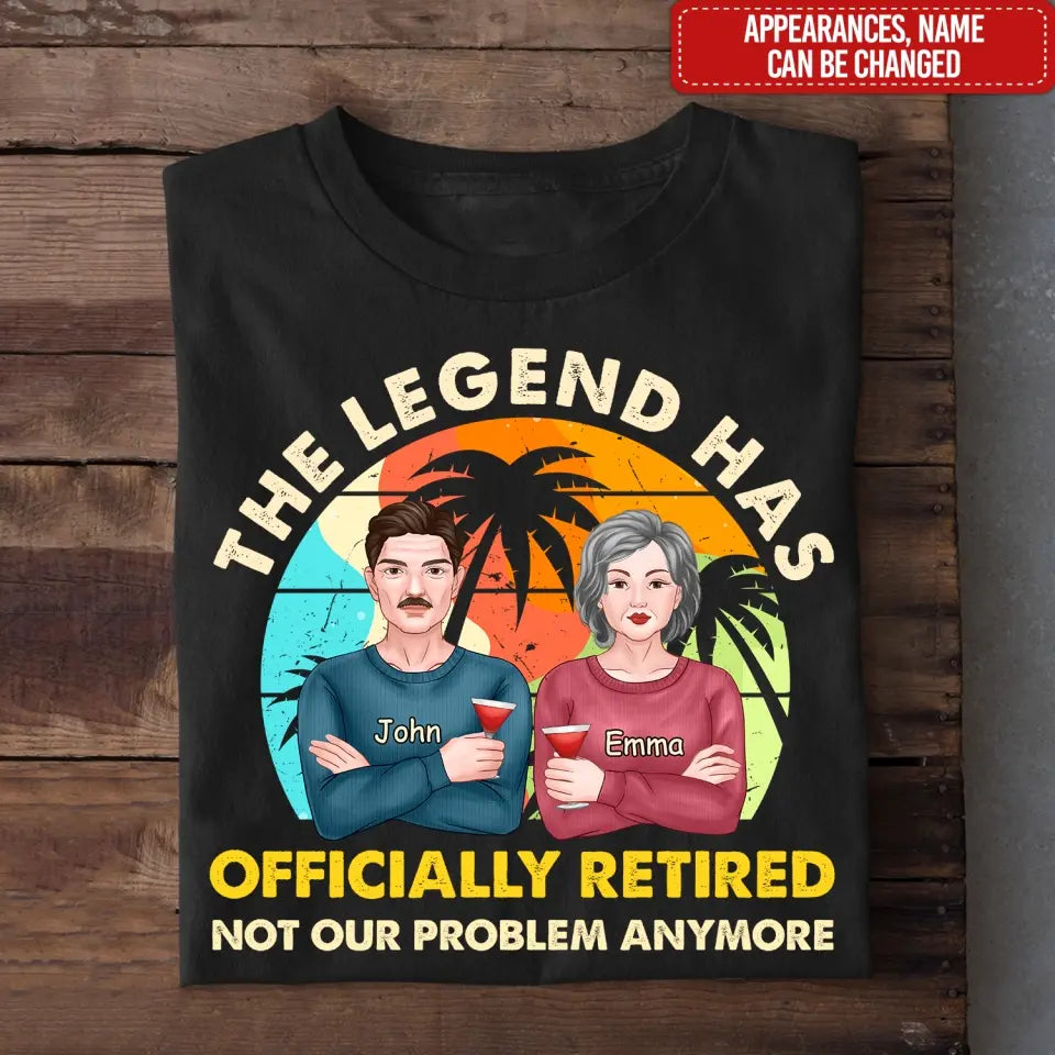 The Legend Has Officially Retirement - Personalized T-shirt, Retirement Gift For Grandparents