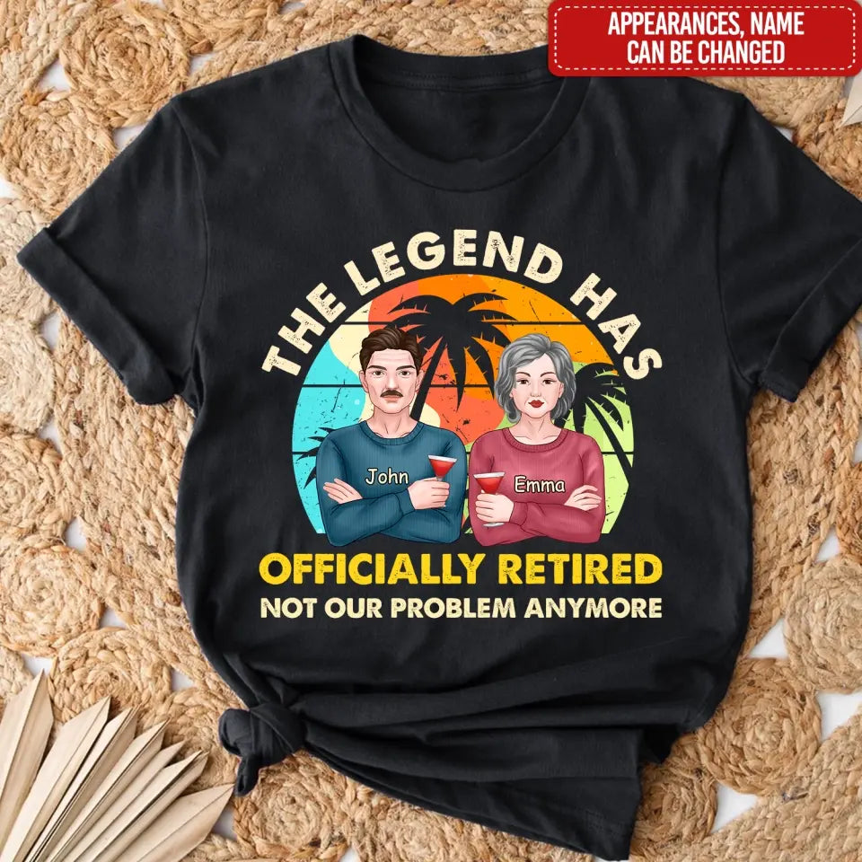 The Legend Has Officially Retirement - Personalized T-shirt, Retirement Gift For Grandparents
