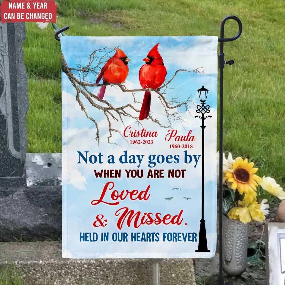 Not A Day Goes By When You Are Not Loved And Missed - Personalized Garden Flag, Remembrance Gift