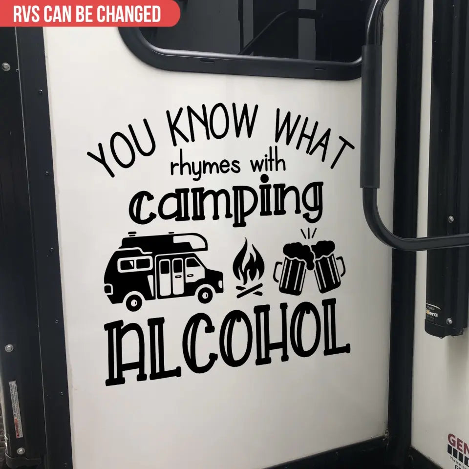 You Know What Rhymes with Camping Alcohol - Personalized Decal, Gift For Camping Lover