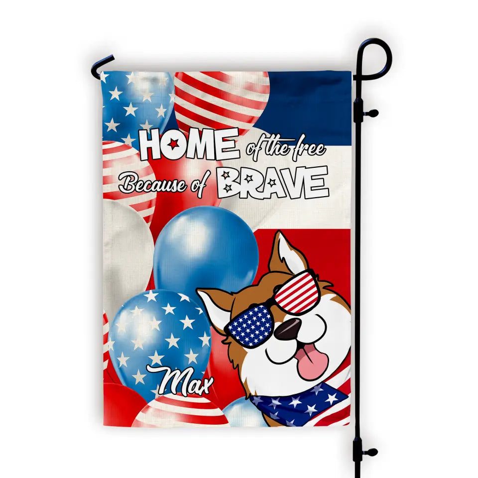 Home Of The Free Star And Strip Memorial Day - Personalized Garden Flag, Independence Day Gift For Dog Lovers
