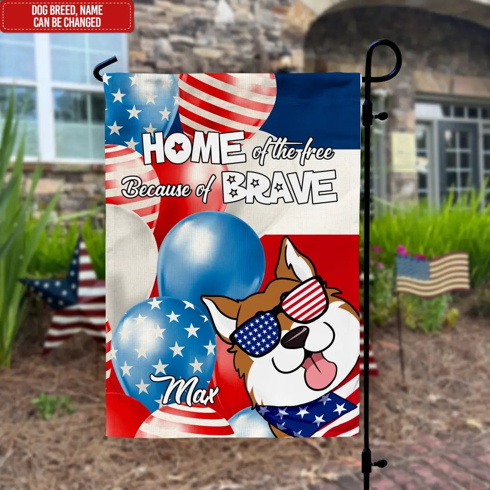 Home Of The Free Star And Strip Memorial Day - Personalized Garden Flag, Independence Day Gift For Dog Lovers