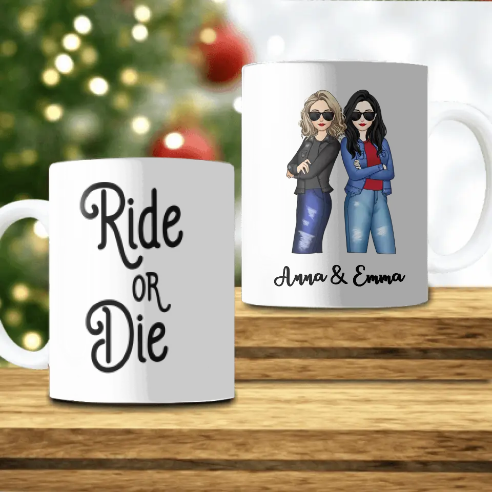 Ride Or Die  - Personalized Mug, Gifts For Best Friend, Gift Idea Custom Coffee Mug