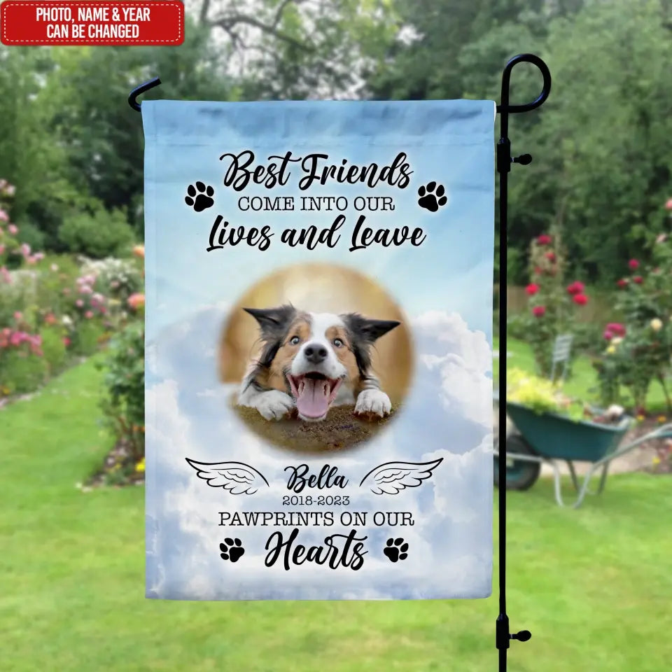 Best Friends Come And Leaves Pawprints On Our Hearts - Personalized Garden Flag, Pet Memorial Gifts