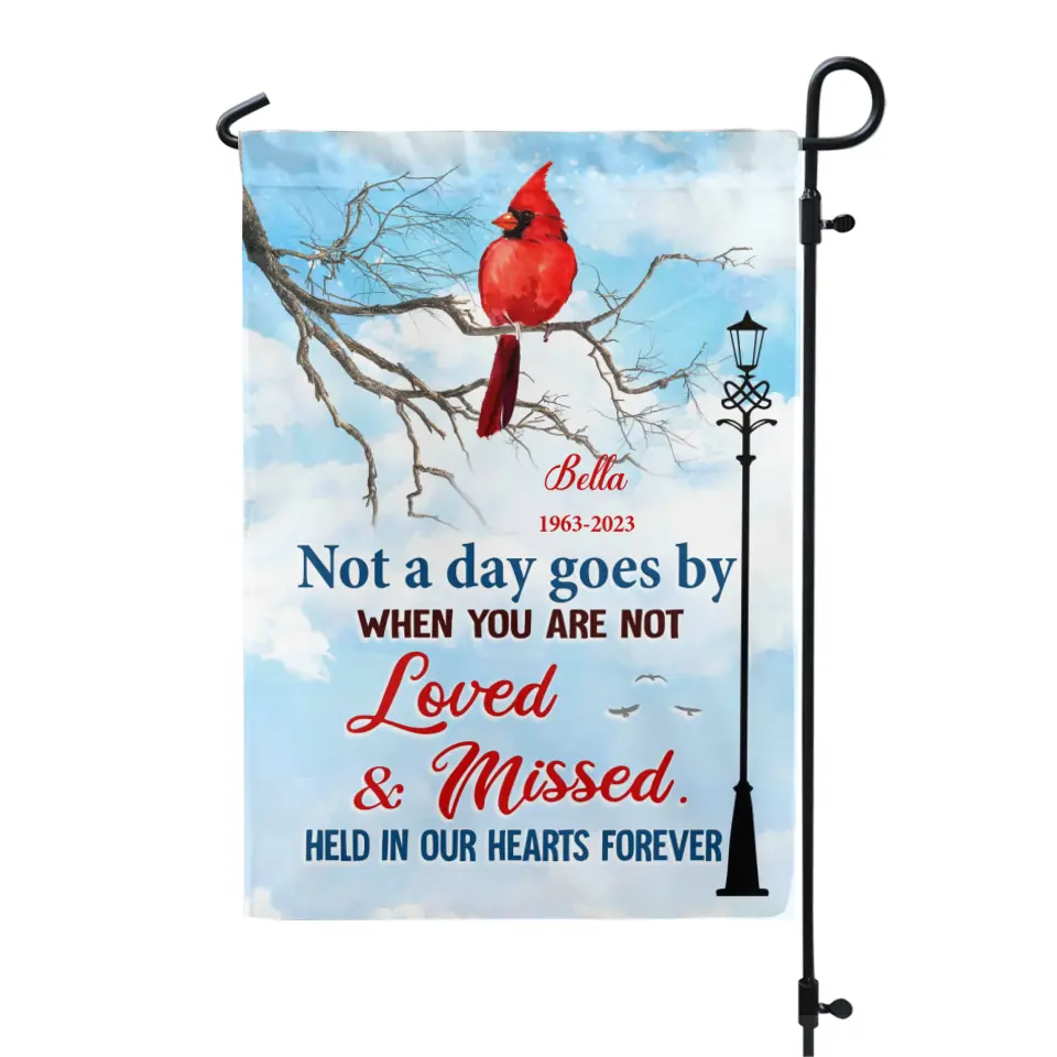Not A Day Goes By When You Are Not Loved And Missed - Personalized Garden Flag, Remembrance Gift