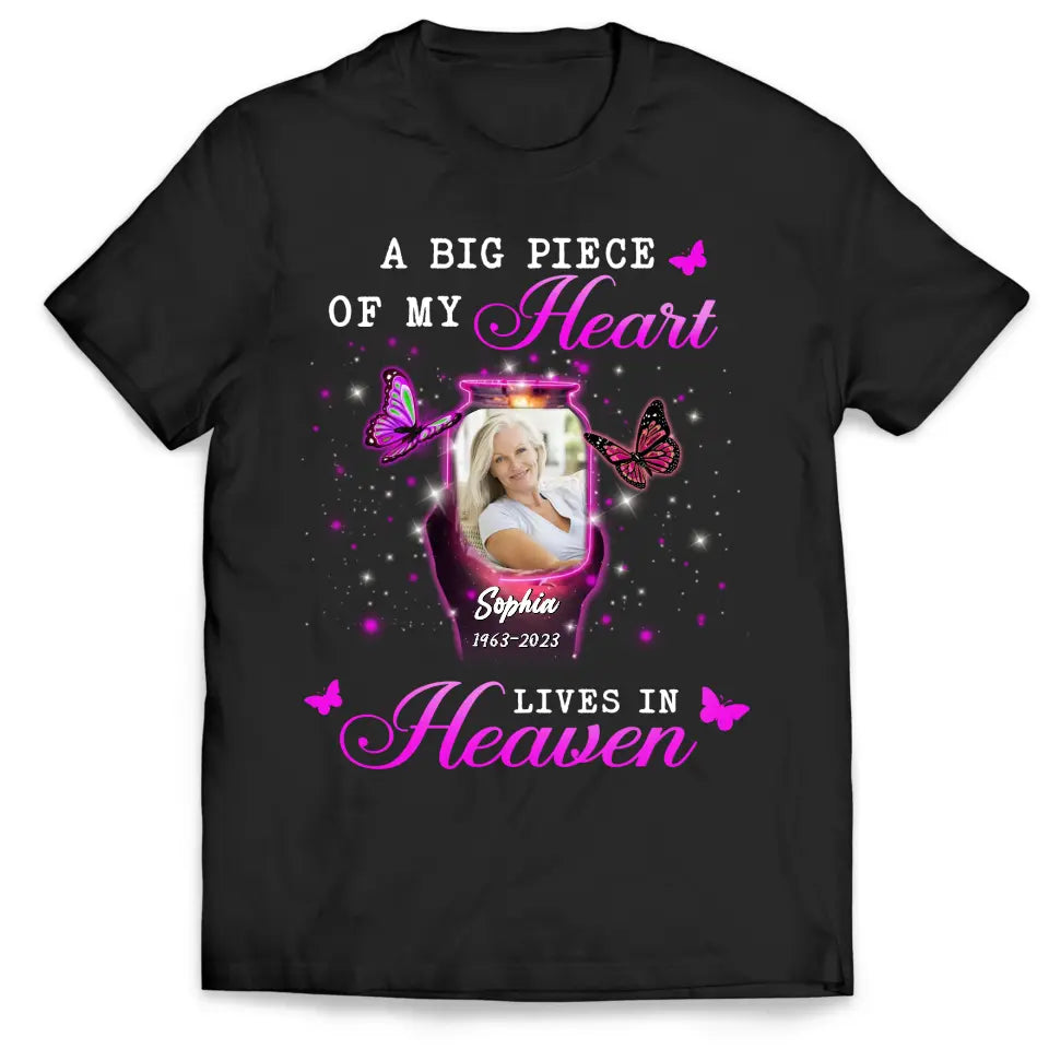 A Big Piece Of My Hear Lives In Heaven - Personalized T-shirt, Sympathy Family Gift