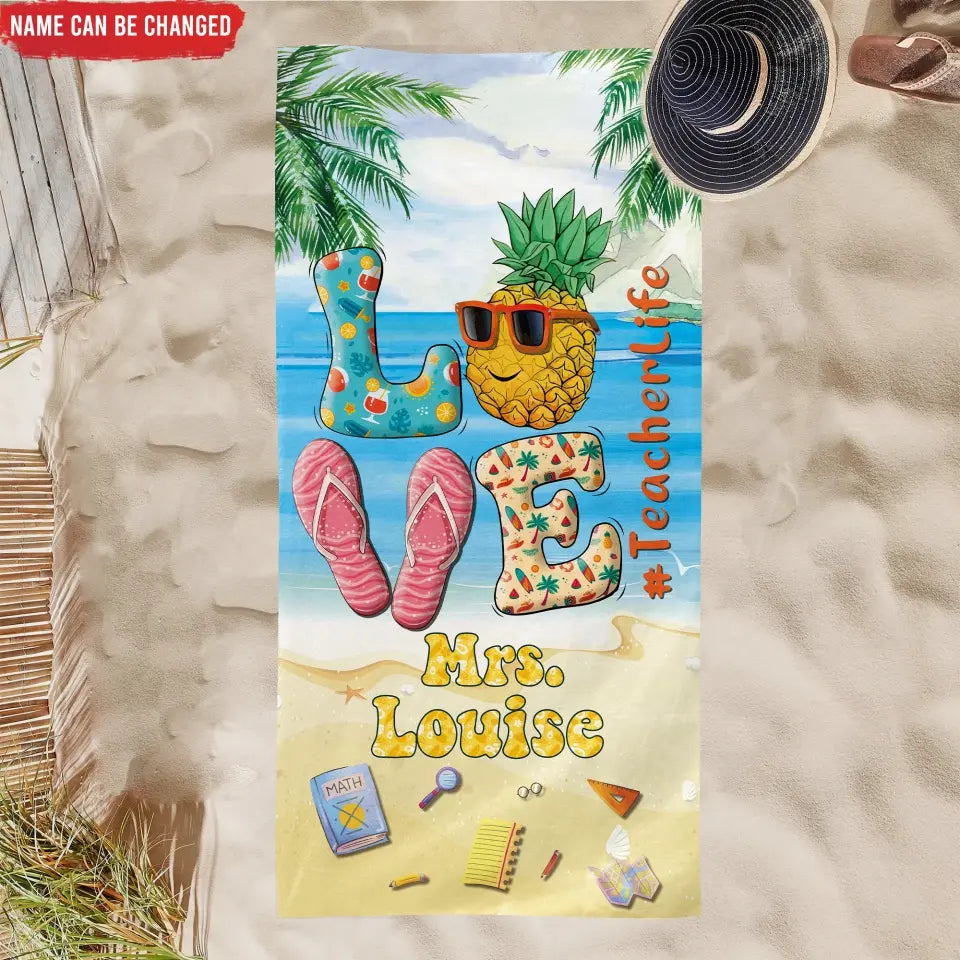 Love Teacherlife Custom Teacher's Name - Personalized Beach Towel, Summer Gift For Teacher From Student