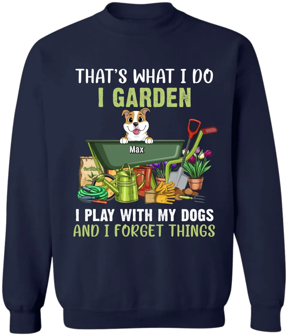 That's What I Do - Personalized T-Shirt, Gift for Gardeners, Gift For Dog Lovers