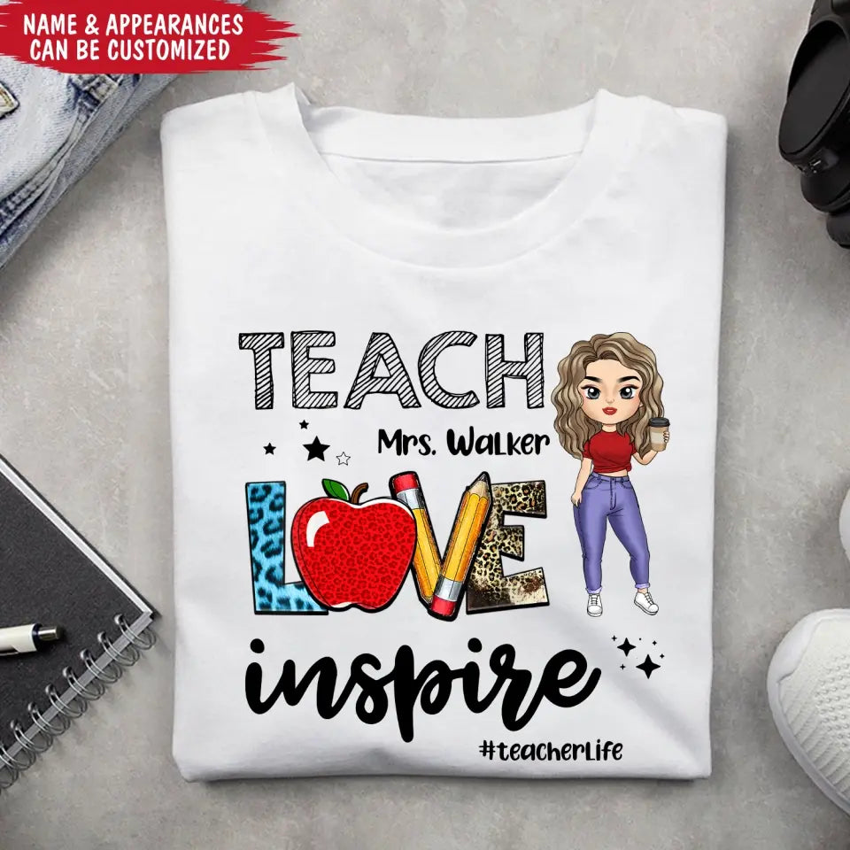 Teacher Love Inspire Teacherlife - Personalized T-shirt, Back To School Gift For Teacher From Student
