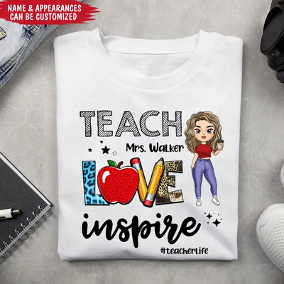 Teacher Love Inspire Teacherlife - Personalized T-shirt, Back To School Gift For Teacher From Student