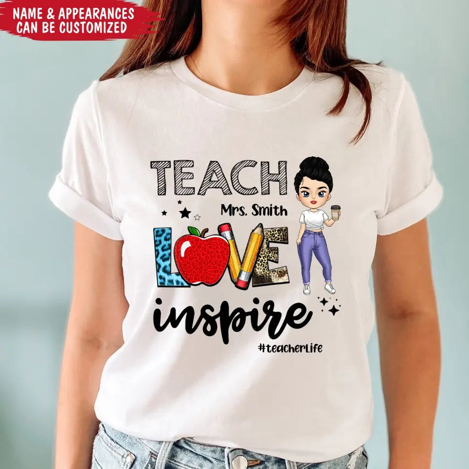 Teacher Love Inspire Teacherlife - Personalized T-shirt, Back To School Gift For Teacher From Student