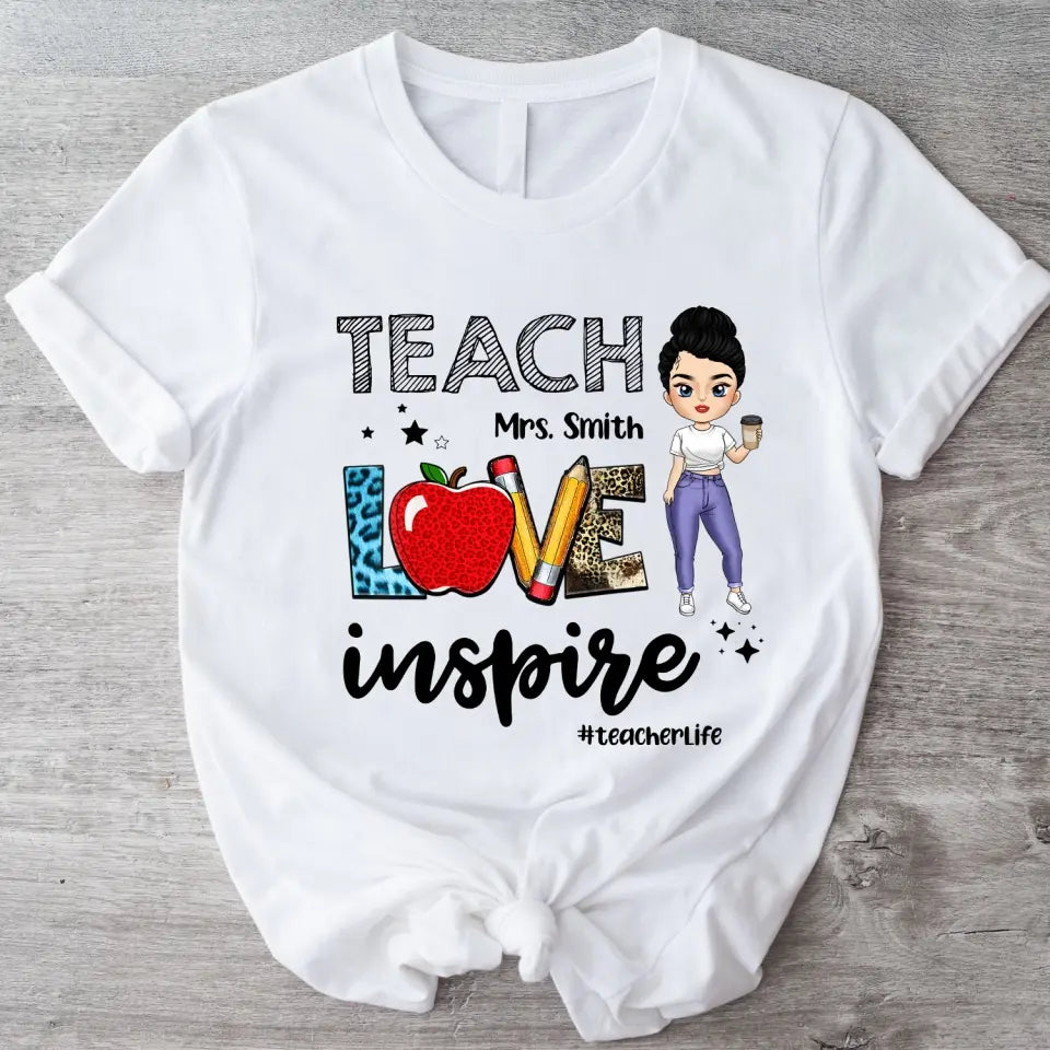 Teacher Love Inspire Teacherlife - Personalized T-shirt, Back To School Gift For Teacher From Student