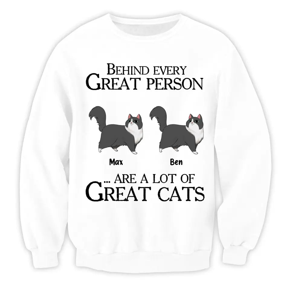 Behind Every Great Person Are A Lot Of Great Cats - Personalized T-Shirt, Gift For Cat Lover