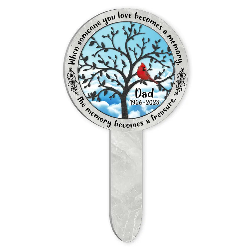 The Memory Becomes A Treasure - Personalized Plaque Stake, Memorial Gift For Loss of Loved One