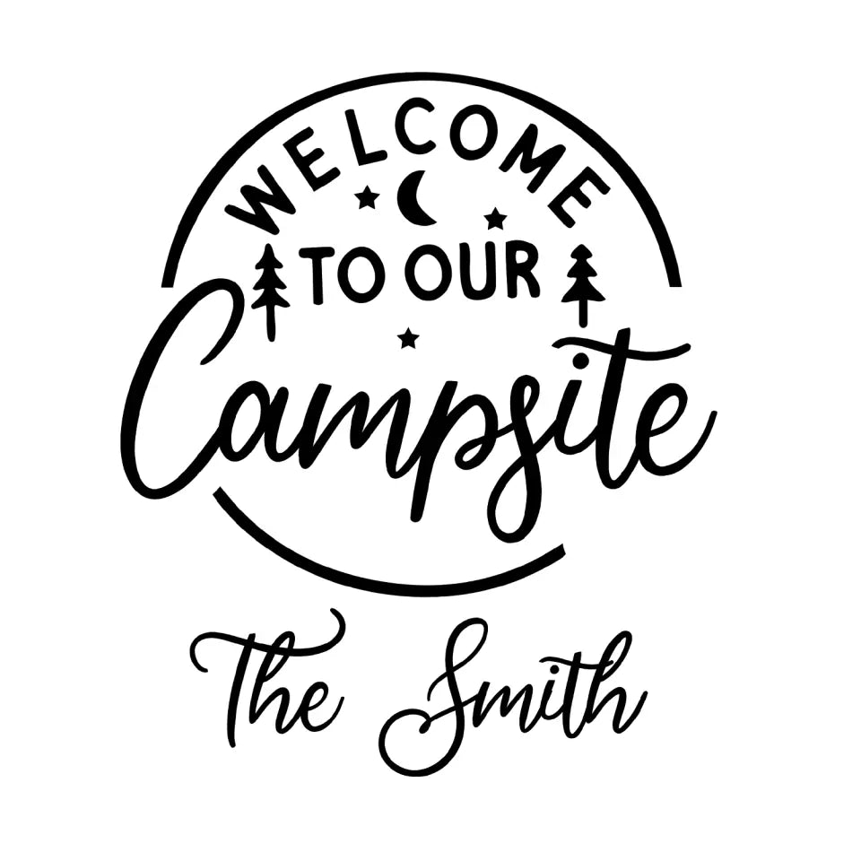Welcome To Our Campsite - Personalized Decal, Gift For Camping Lover