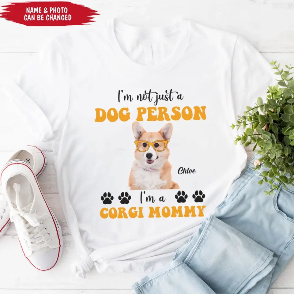 I'm Not Just A Dog Person - Personalized T-Shirt, Gift For Dog Lovers