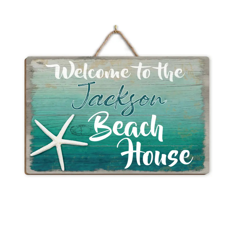 Welcome To The Beach House - Personalized Wood Sign, Summer Gift