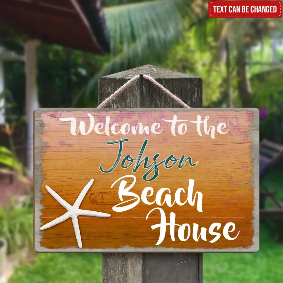Welcome To The Beach House - Personalized Wood Sign, Summer Gift