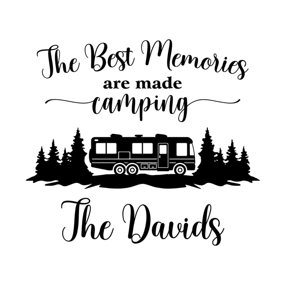 The Best Memories Are Made Camping - Personalized Decal, Camping Camper Gift