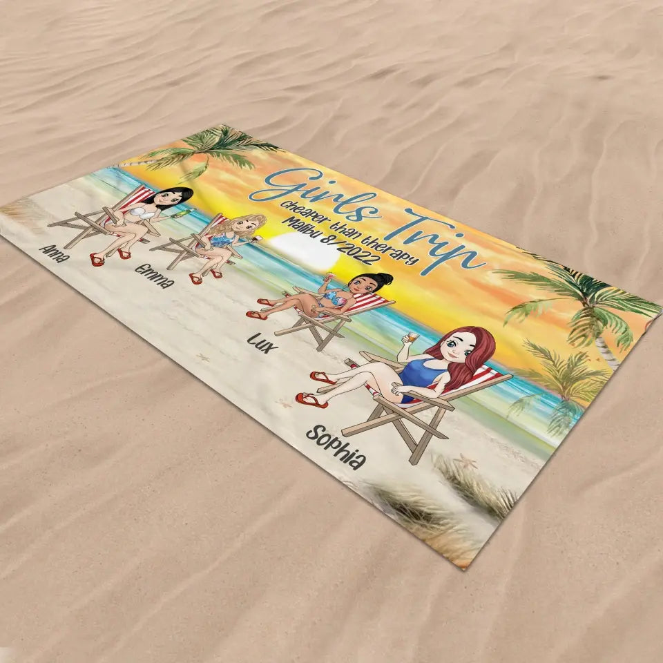 Girls Trip Cheaper Than Therapy - Personalized Beach Towel, Summer Gift