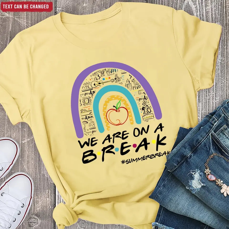 Summer Vacation Teacher Shirt - Personalized T-Shirt, Summer Gift For Teacher, Teacher Summer Vacation