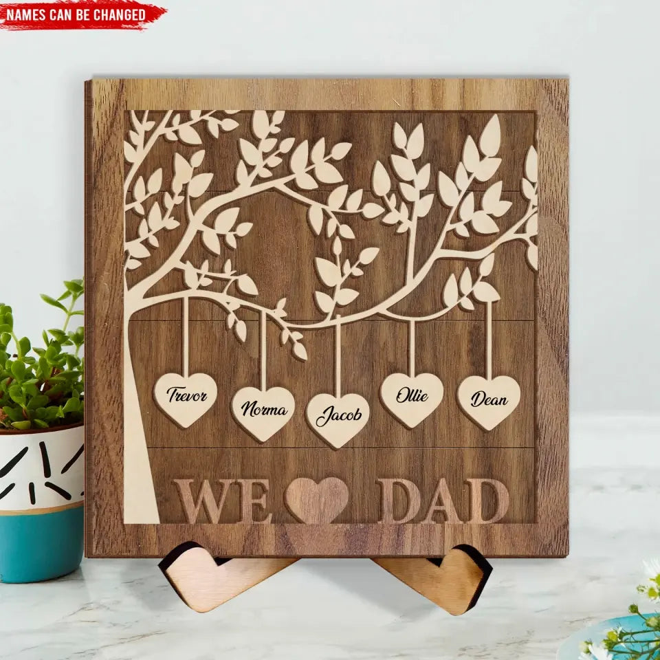 We Love Mom - Personalized Sign With Stand, Gift For Mother, Gift For Family