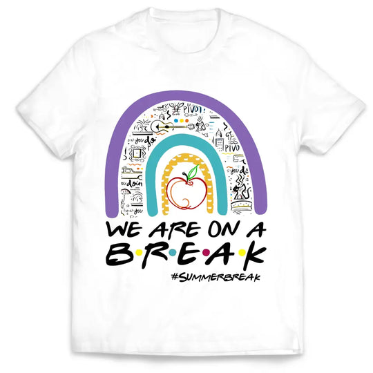 Summer Vacation Teacher Shirt - Personalized T-Shirt, Summer Gift For Teacher, Teacher Summer Vacation