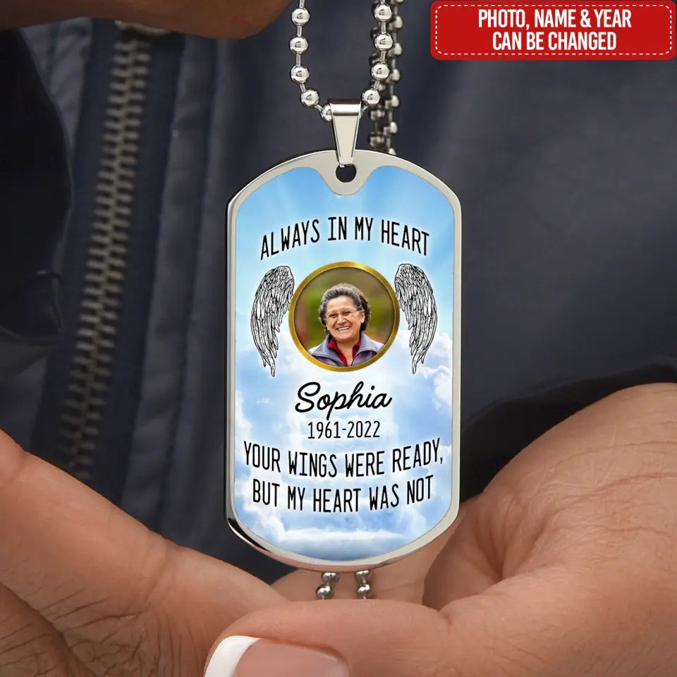 Always In My Heart - Personalized Military Chain, Memorial Necklace