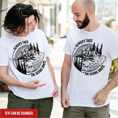 Always Take The Scenic Route - Personalized T-Shirt, Gift For Camping Lovers