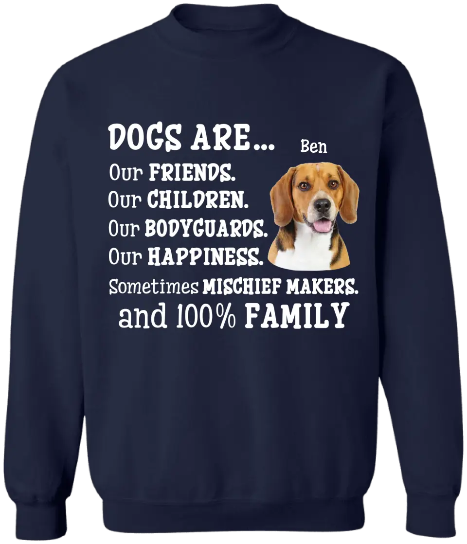 Dogs Are Our Friends and 100% Family - Personalized T-shirt, Custom Dog's Photo Gift For Dog Lovers