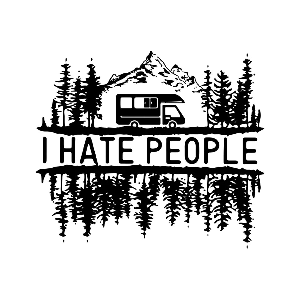 I Hate People - Personalized Decal, Gift For Camping Lovers