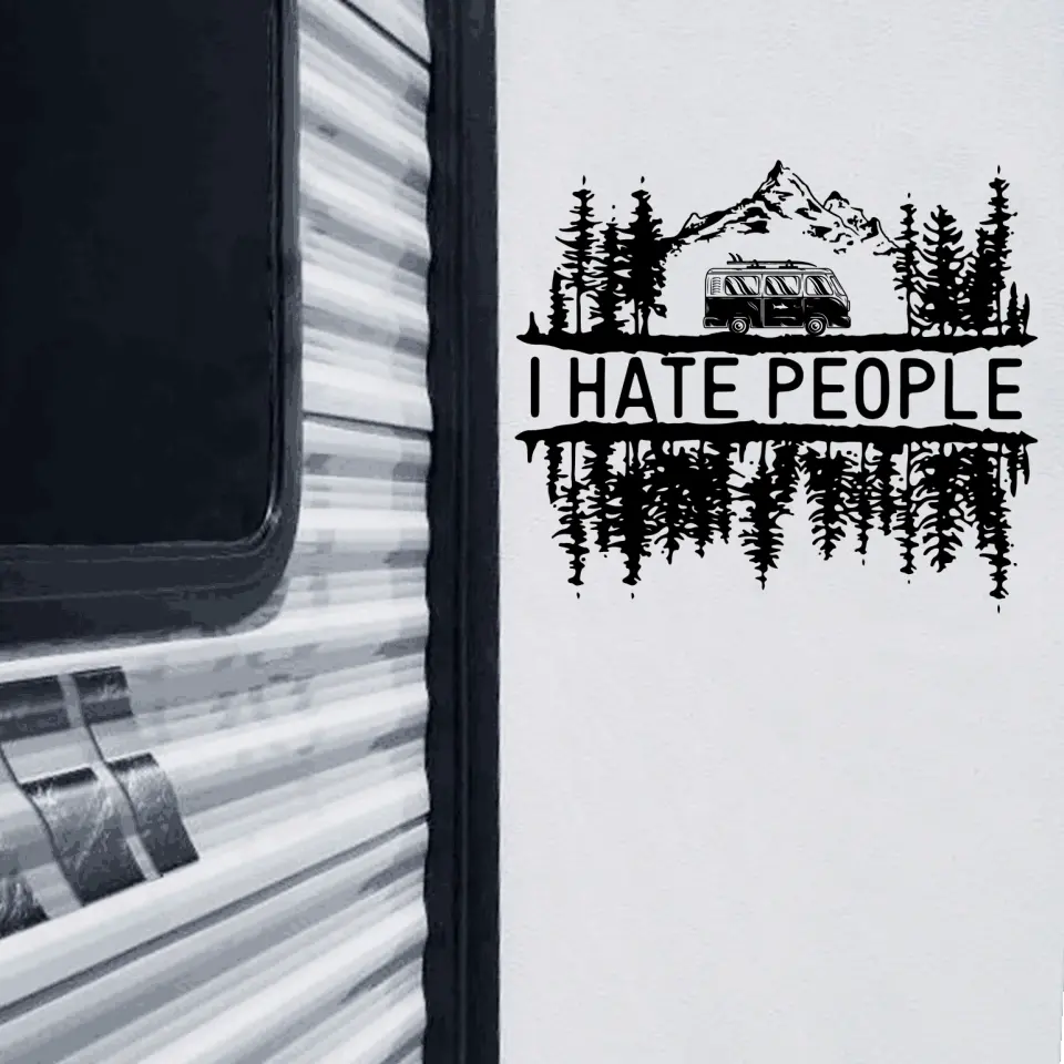 I Hate People - Personalized Decal, Gift For Camping Lovers