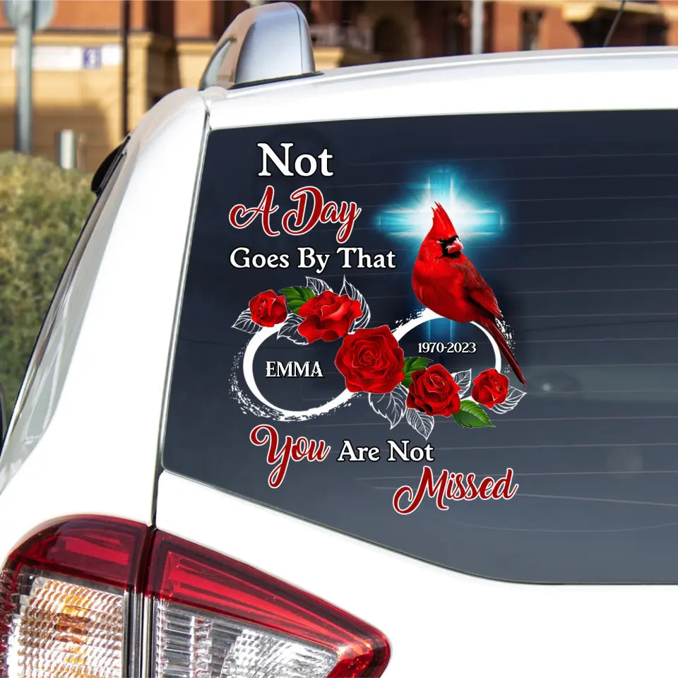 Not A Day Goes By That You Are Not Missed - Personalized Decal, Memorial Gift