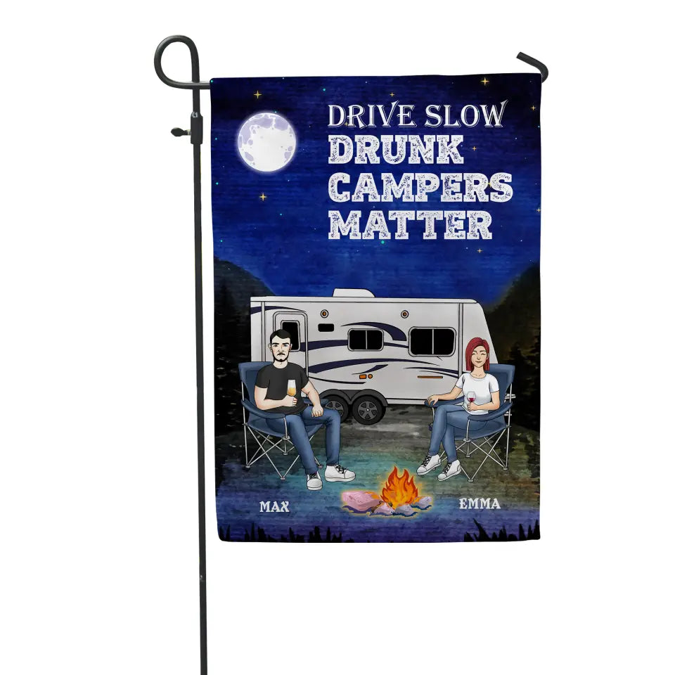 Drive Slow Drunk Camper Matter - Personalized Garden Flag, Camping Lover Gift