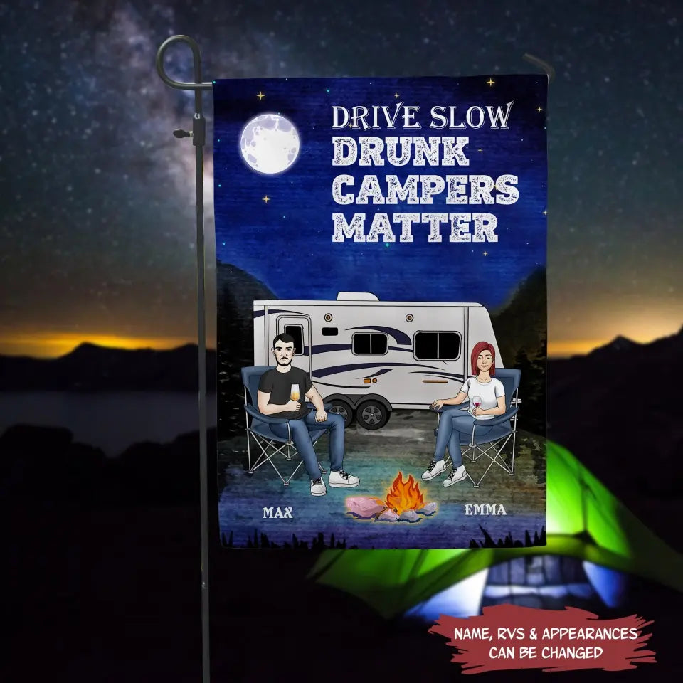 Drive Slow Drunk Camper Matter - Personalized Garden Flag, Camping Lover Gift