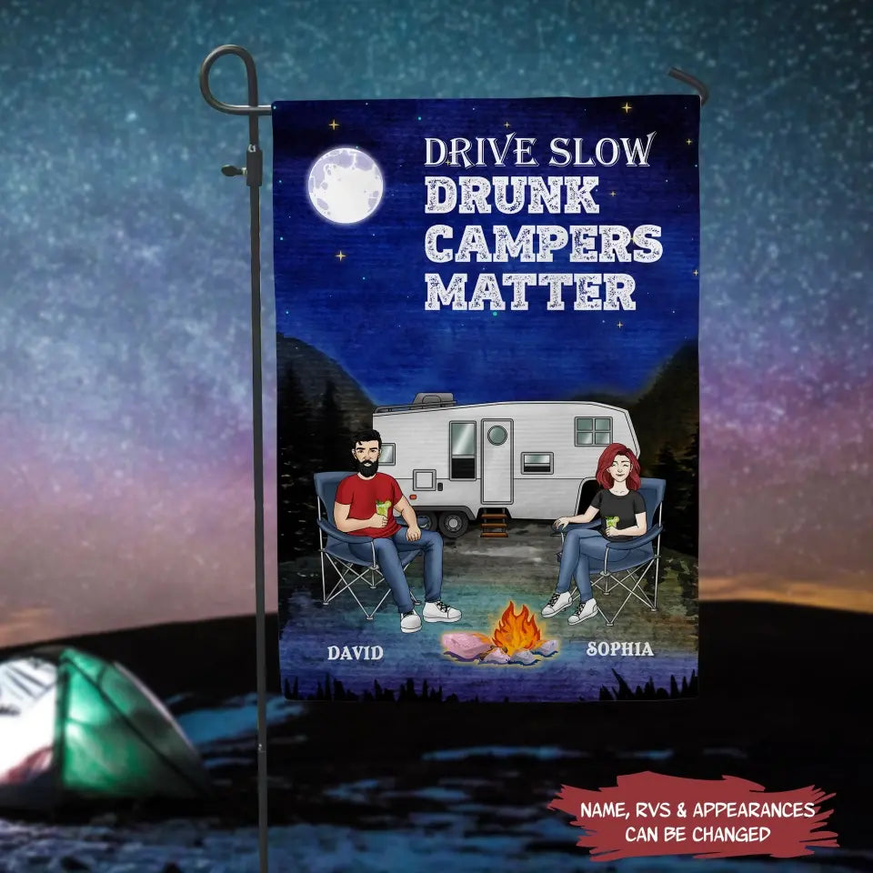 Drive Slow Drunk Camper Matter - Personalized Garden Flag, Camping Lover Gift