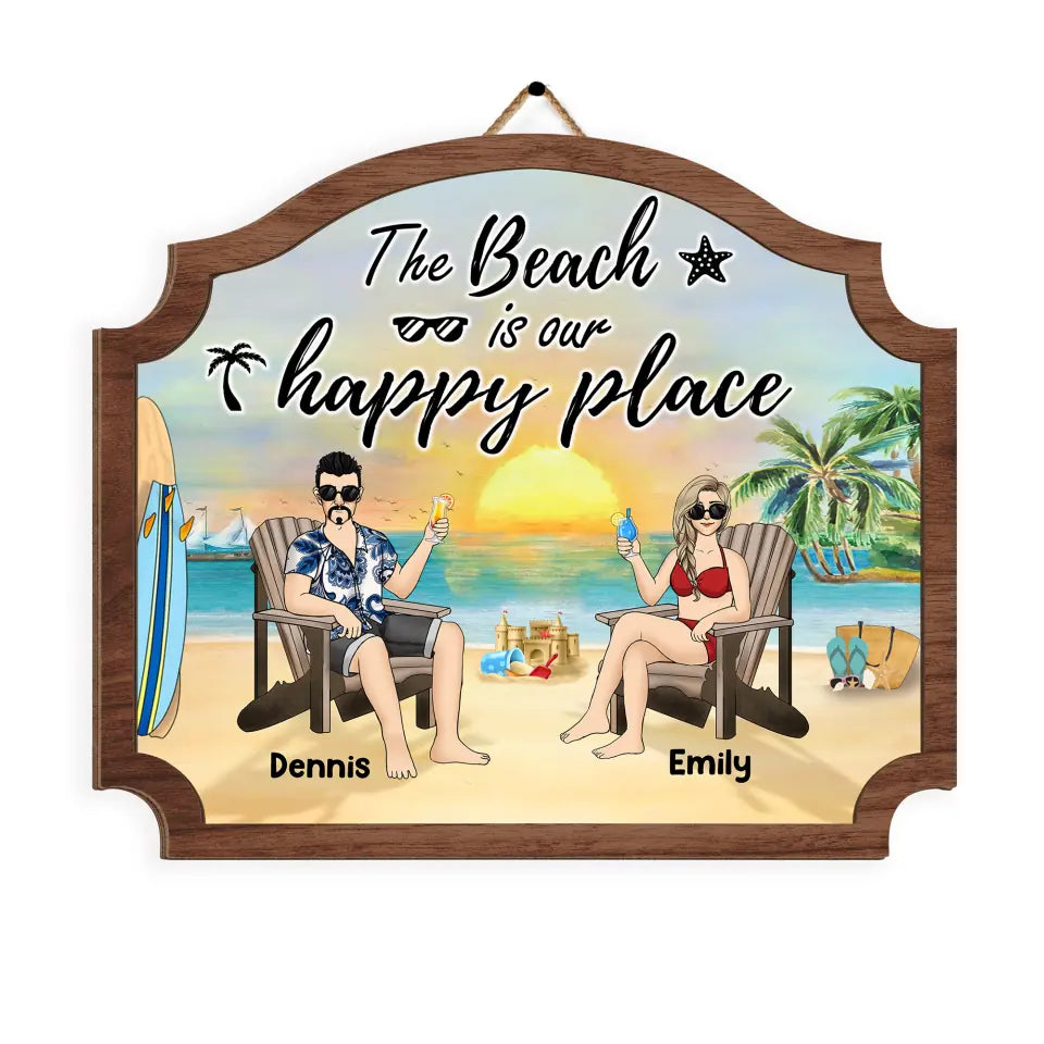 The Beach Is Our Happy Place - Personalized Wood Sign, Summer Gift For Couple