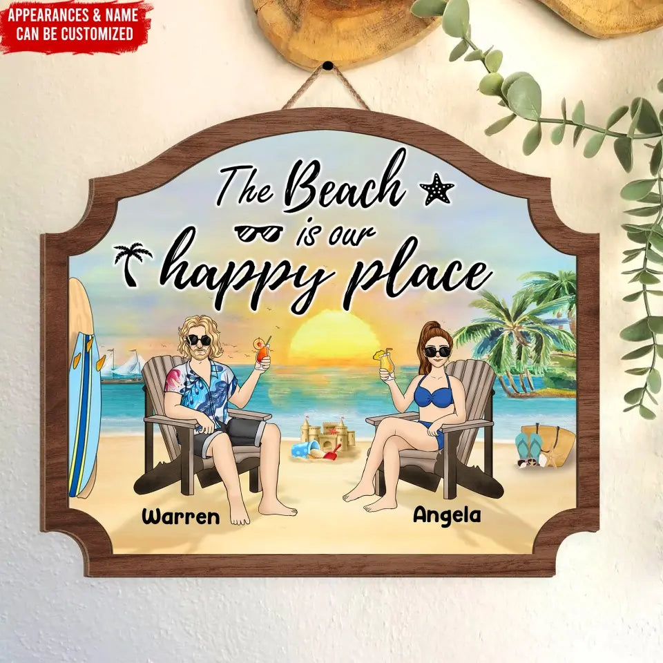 The Beach Is Our Happy Place - Personalized Wood Sign, Summer Gift For Couple