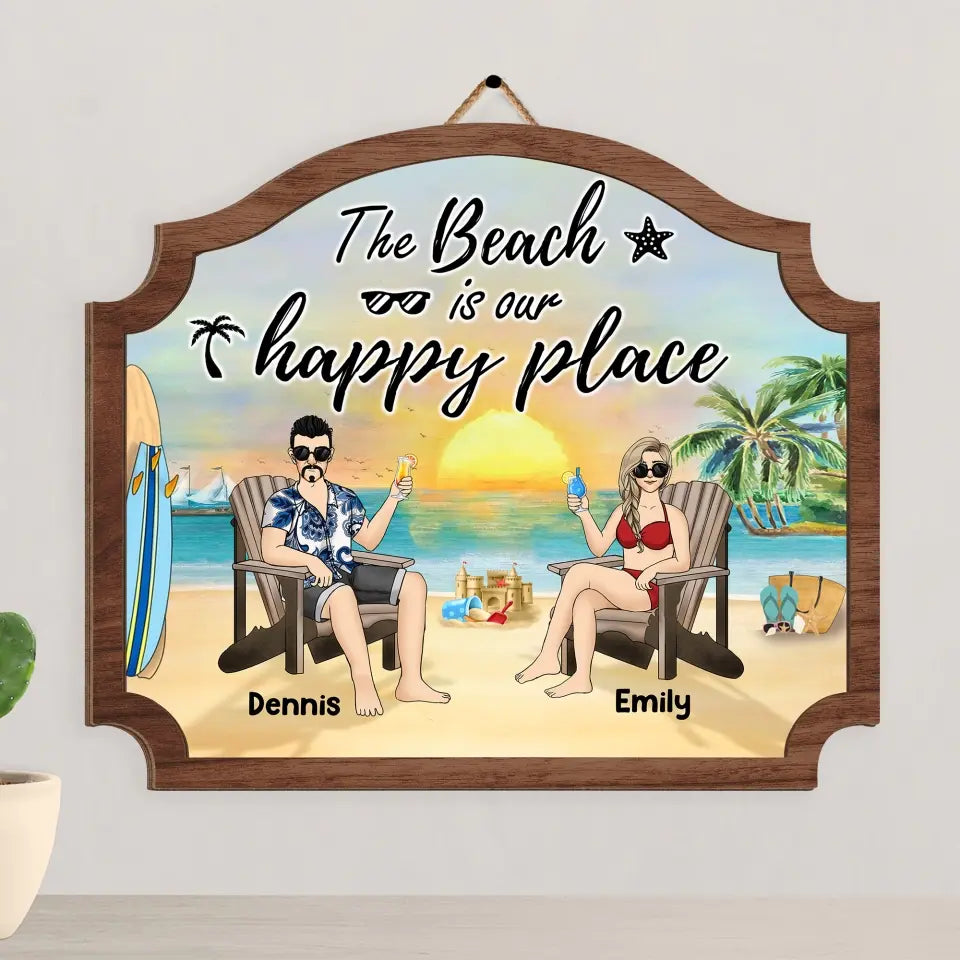 The Beach Is Our Happy Place - Personalized Wood Sign, Summer Gift For Couple