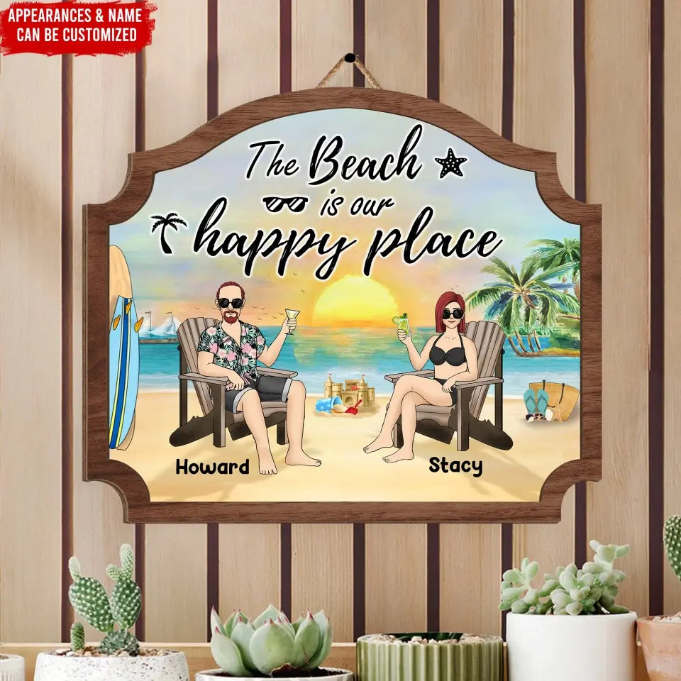 The Beach Is Our Happy Place - Personalized Wood Sign, Summer Gift For Couple