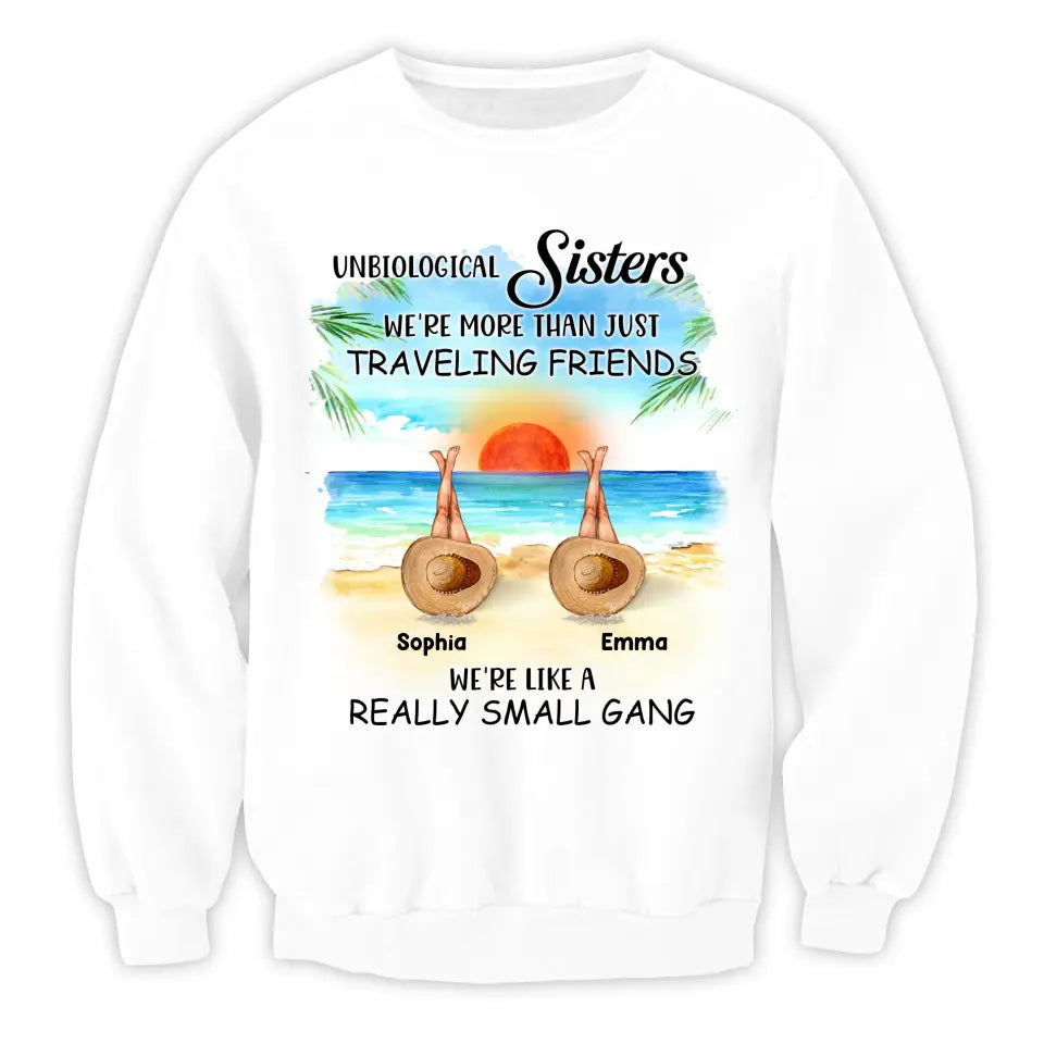 Unbiological Sisters More Than Just Traveling Friends - Personalized T-Shirt, Summer Gift