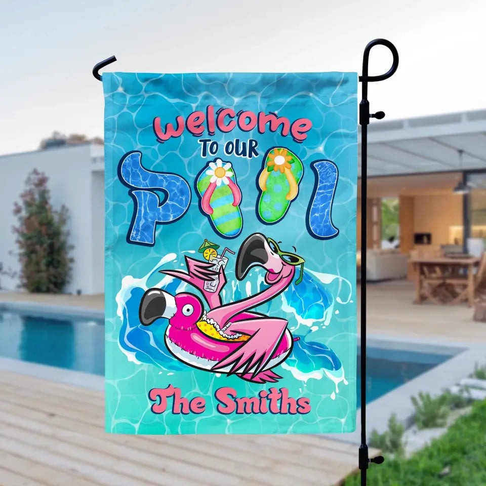 Welcome To Our Pool - Personalized Garden Flag, Summer Gift For Family