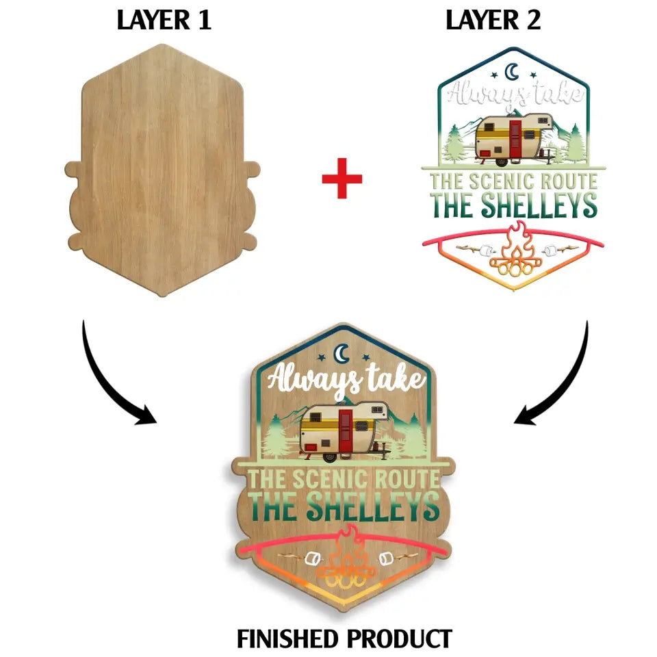 Always Take The Scenic Route - Personalized 2 Layer Wood Sign, Gift For Camping Lovers